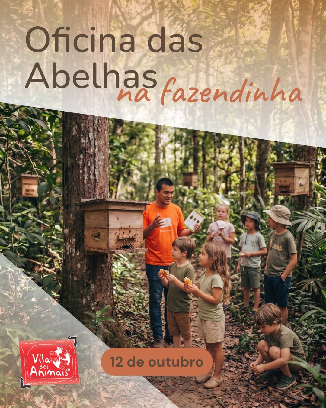 Oficina das Abelhas na fazendinha, 12 de outubro — a arte do post da Vila
